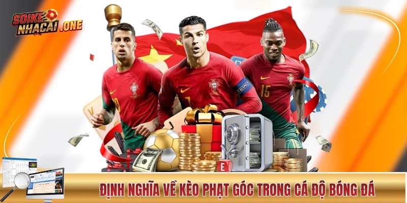 Giải thích kèo phạt góc trong giới cá độ bóng đá